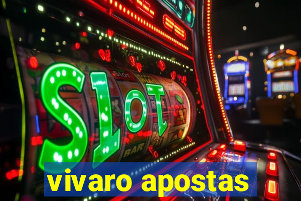 vivaro apostas